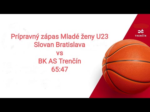 BK AS Trenčín Ženy U23 - Slovan Bratislava - prípravný zápas