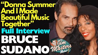 DONNA SUMMER&#39;S Husband, Hit Songwriter Bruce Sudano, Rare Exclusive Interview | The Jim Masters Show