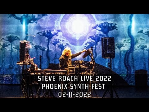 Steve Roach Live 2022 - Phoenix Synth Fest, 2/11/22