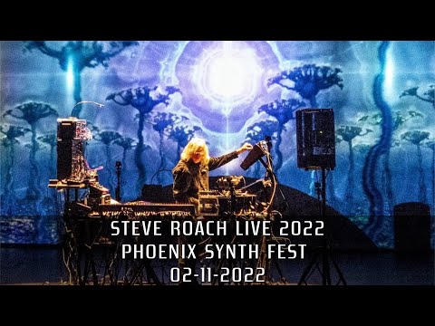 Steve Roach Live 2022 - Phoenix Synth Fest, 2/11/22