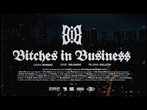 Las Ninyas del Corro - BITCHES IN BUSINESS (Full Album) [Visualizers]