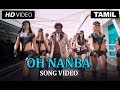 Oh Nanba Official Video Song Lingaa Rajinikanth Anushka Shetty A R Rahman K S Ravikumar