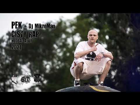 PEK - Čistý Rap vsp. DJ MikroMan (prod. Ajvy)