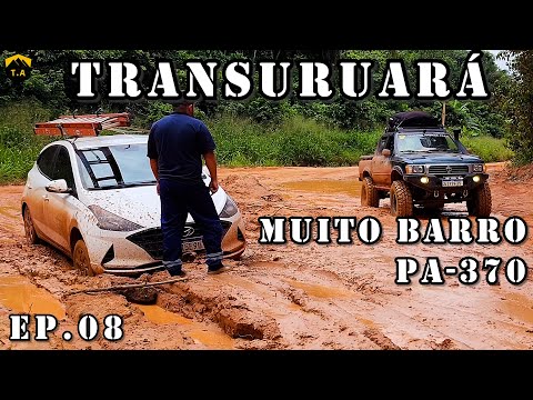 Ep.08 - Expedição Família 4x4 - Rodovia Uruará - Santarém - Atoleiros