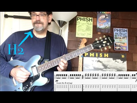 tabs to a song. Here is my interpretation of one of - my favorite Phish tunes, I am Hydrogen.