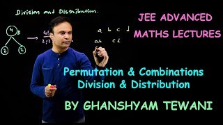 Permutation & Combination(Division & Distribution) | JEE Maths Videos | Ghanshyam Tewani | Cengage