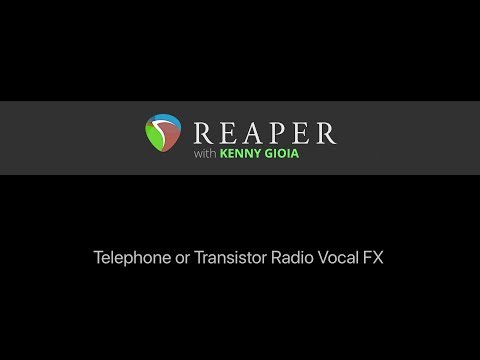 Telephone or Transistor Radio Vocal FX in REAPER