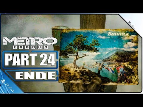 METRO EXODUS ENDE PS4 Gameplay German Part 24 German Walkthrough METRO EXODUS Deutsch