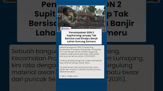 SDN 2 Supiturang Lumajang Rata dengan Tanah usai Diterjang Banjir Lahar Gunung Semeru