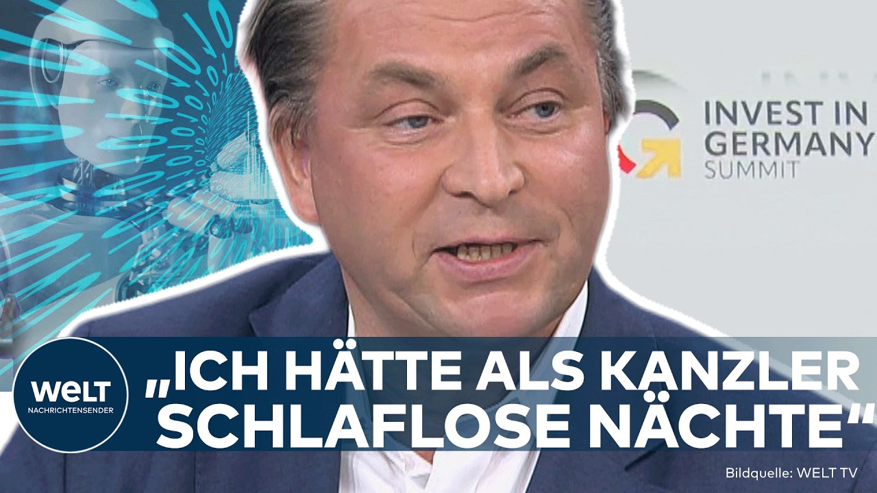 INVESTITIONSGIPFEL: „Ich hätte als Kanzler schlaflose Nächte“ – Was Deutschland jetzt fehlt!