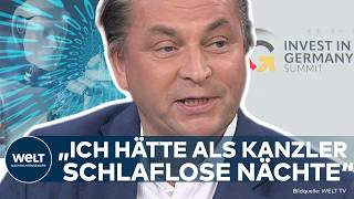 INVESTITIONSGIPFEL: „Ich hätte als Kanzler schlaflose Nächte“ – Was Deutschland 