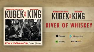 Smokin' Joe Kubek & Bnois King - River Of Whiskey