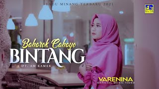 Download lagu Lagu Minang Terbaru 2021 - Varenina - Baharok Cahayo Bintang mp3