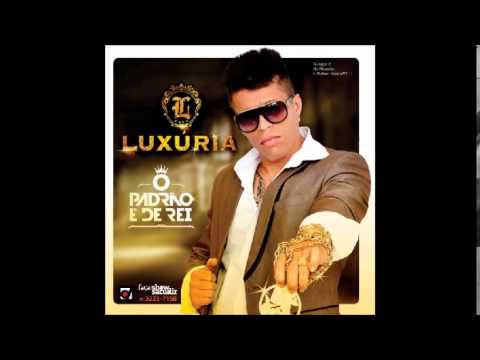Banda Luxúria - Vida de Patrão [VERÃO 2015]