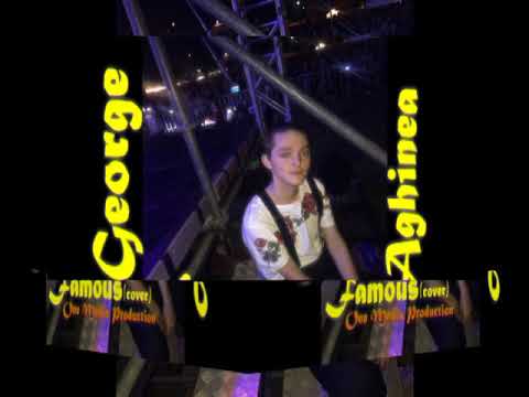 GEORGE AGHINEA-''Famous''(cover)