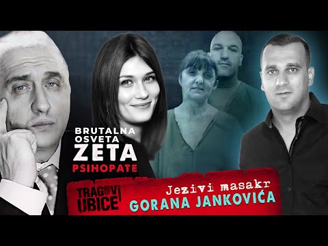 TRAGOVI UBICE 34 - Jezivi masakr GORANA JANKOVIĆA‼ Brutalna osveta ZETA PSIHOPATE‼
