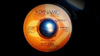 Barry Biggs - Work All Day / The Dynamites - Play All Night 7" Dynamic