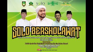 Download lagu Solo Bersholawat Bersama Habib Syech Bin Abdul Qadir Assegaf dan KH. Gus Karim Ahmad mp3