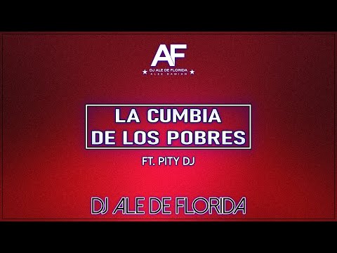 Dj Ale de Florida ft. @Pity DJ - La Cumbia De Los Pobres (TBT 2011)