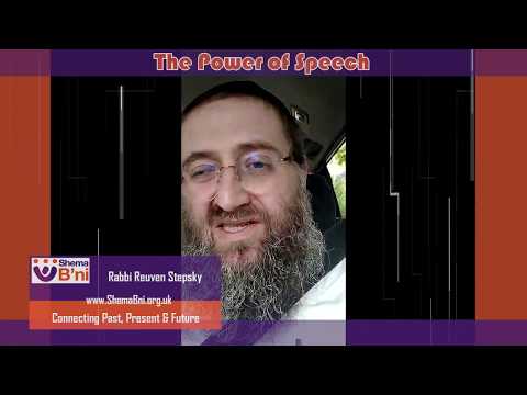 The Power of Speech (4 mins) - Rabbi Reuven Stepsky