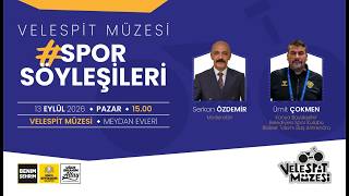 Spor Söyleşileri - Ümit Çokmen / 13 Eylül 2026