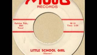 BILLY GARNER - LITTLE SCHOOL GIRL [Mojo 2171] 1961