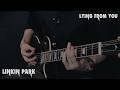 Linkin Park Lying From You Guitar Cover By Eduard Plezer