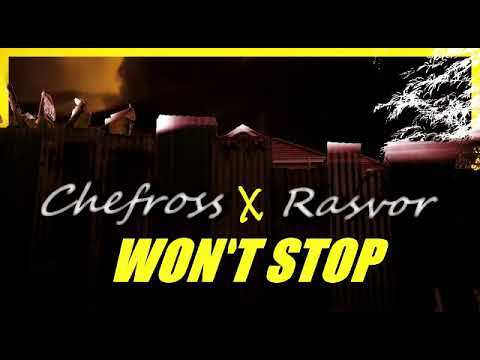 #ChefRoss ft #RasVor - Won't Stop