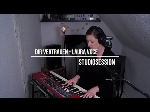 Laura Voce - Dir vertrauen (Studiosession)