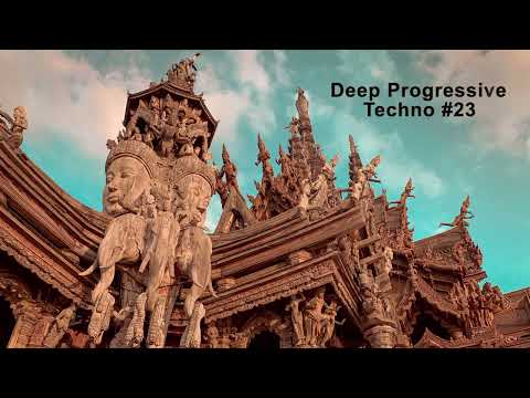Deep Progressive Techno #23