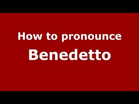 How to pronounce Benedetto (Spanish/Argentina)  - PronounceNames.com