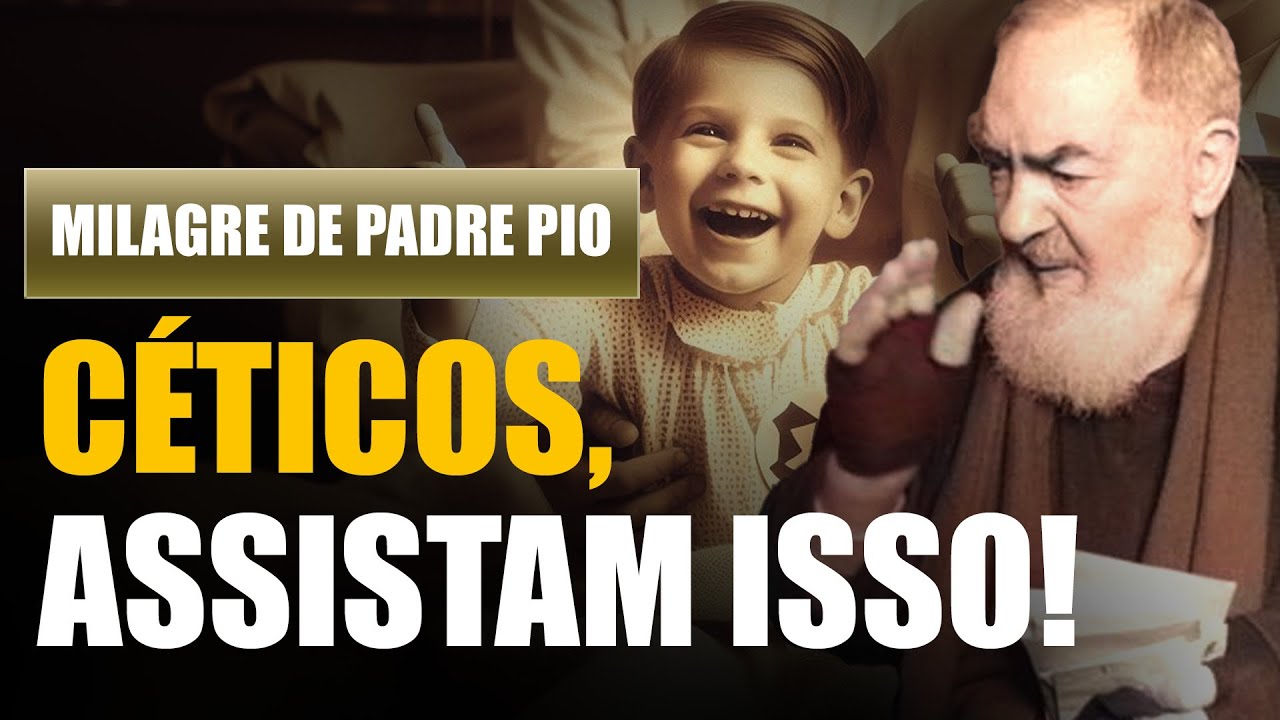 Os Médicos Desistiram. Padre Pio Não. Veja o Milagre!