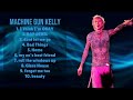 Machine Gun Kelly Ultimate Hits Compilation Of 2024 Top Ranked Songs Playlist Cutting Edge
