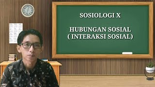 Download lagu SOSIOLOGI KELAS X || HUBUNGAN SOSIAL / INTERAKSI SOSIAL mp3