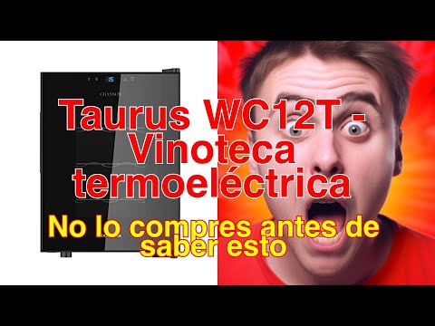 Reseña de la vinoteca Taurus WC12T - Capacidad para 12 botellas, silenciosa y temperatura regulable
