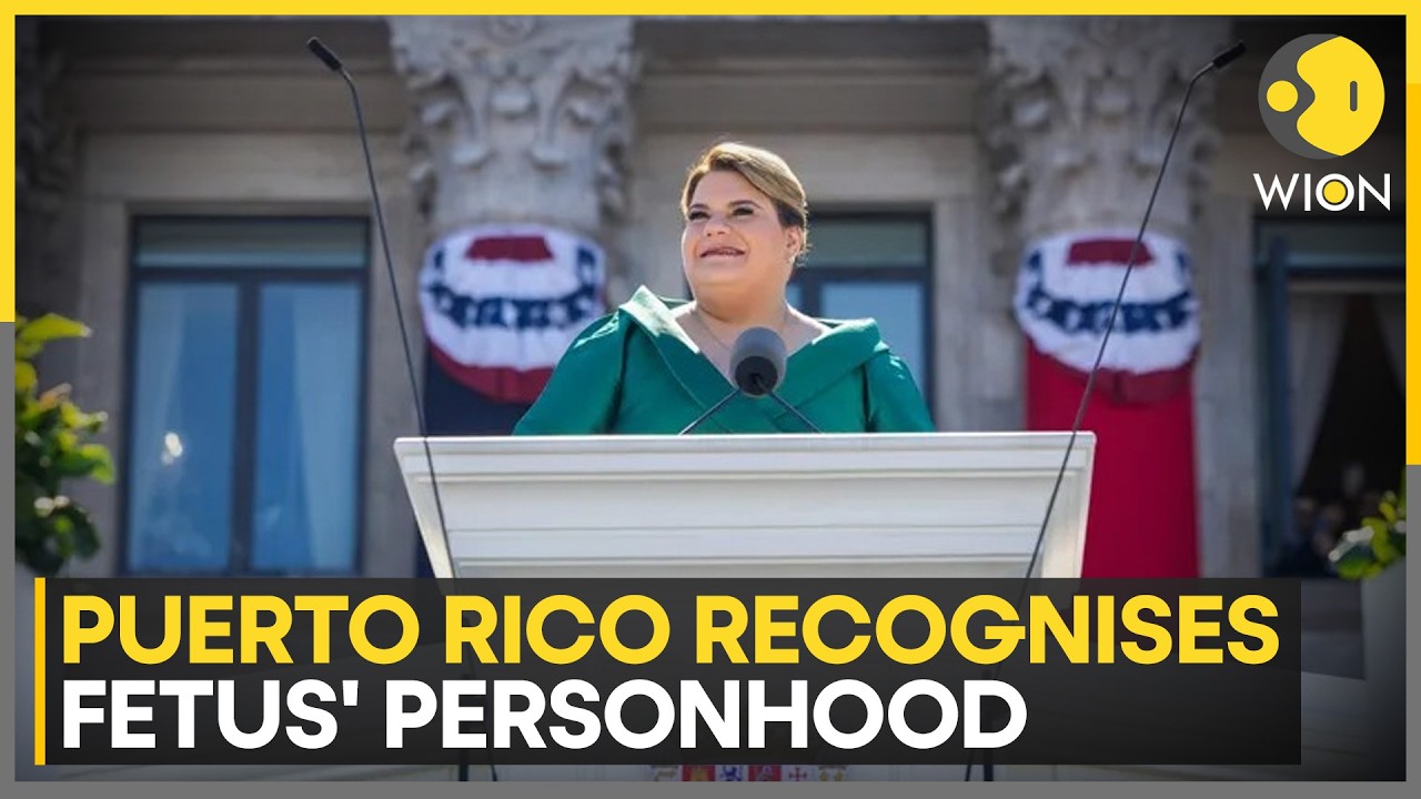 Puerto Rico Recognises Fetus As ‘Human Being’ | WION