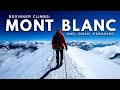 A Visual Guide To Climbing Mont Blanc