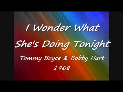 I Wonder What She's Doing Tonight - Tommy Boyce & Bobby Hart - 1968