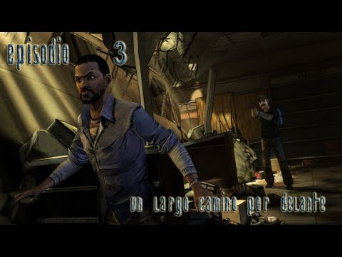 The Walking Dead [Game] - Episodio 3 - Un Largo Camino Por Delante