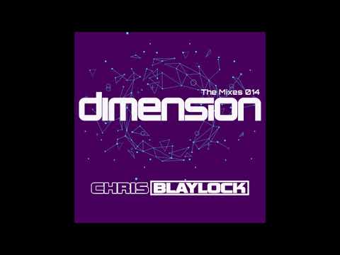 Dimension The Mixes 014 - Chris Blaylock