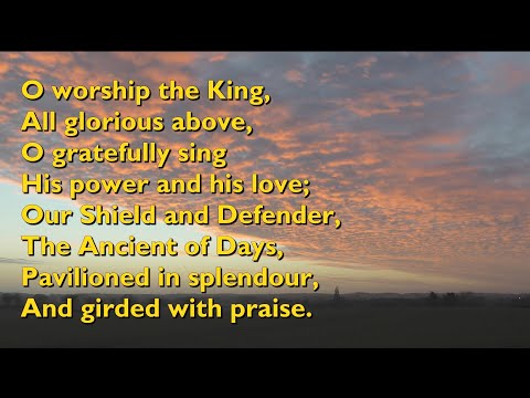 O Worship the King, All Glorious Above (Tune: Hanover - 6vv) [with lyrics for congregations]