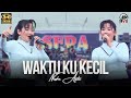 WAKTU KU KECIL NASHA AQILA SERA LIVE WIDAS 2025