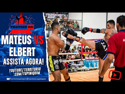 Elbert vs Mateus - ThaiTeep BH 3