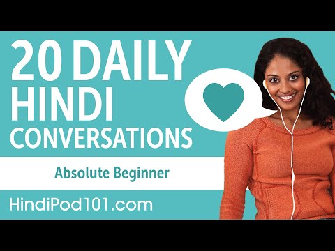 20 Daily Hindi Conversations - Hindi Practice for Absolute Beginners