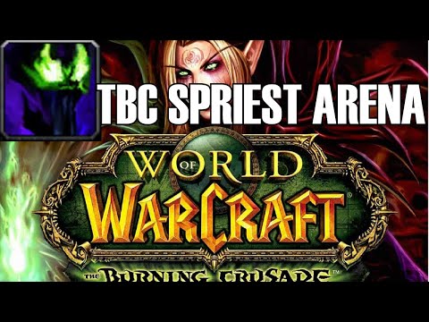 r1 Spriest tries TBC Arena