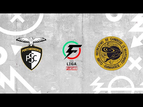 🔴 LIGA PLACARD: PORTIMONENSE SC - CR CANDOSO/NATCAL