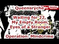 Queensrÿche - Waiting on 22,My Empty Room,Eyes of a Stranger W/Lyrics
