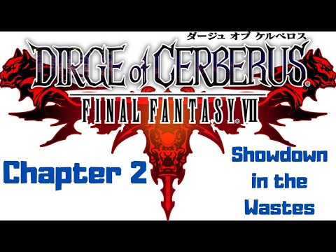 Dirge of Cerberus Final Fantasy VII (PS2) Chapter 2 Playthrough Walkthrough Gameplay No Commentary