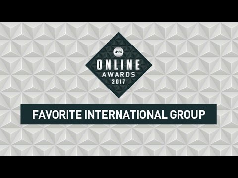 MPS Online Awards 2017 | Favorite International Group nominees