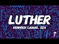 Kendrick Lamar SZA Luther Lyrics